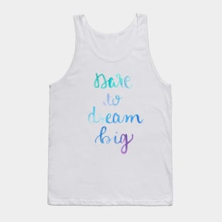 Dream Big Watercolor Tank Top